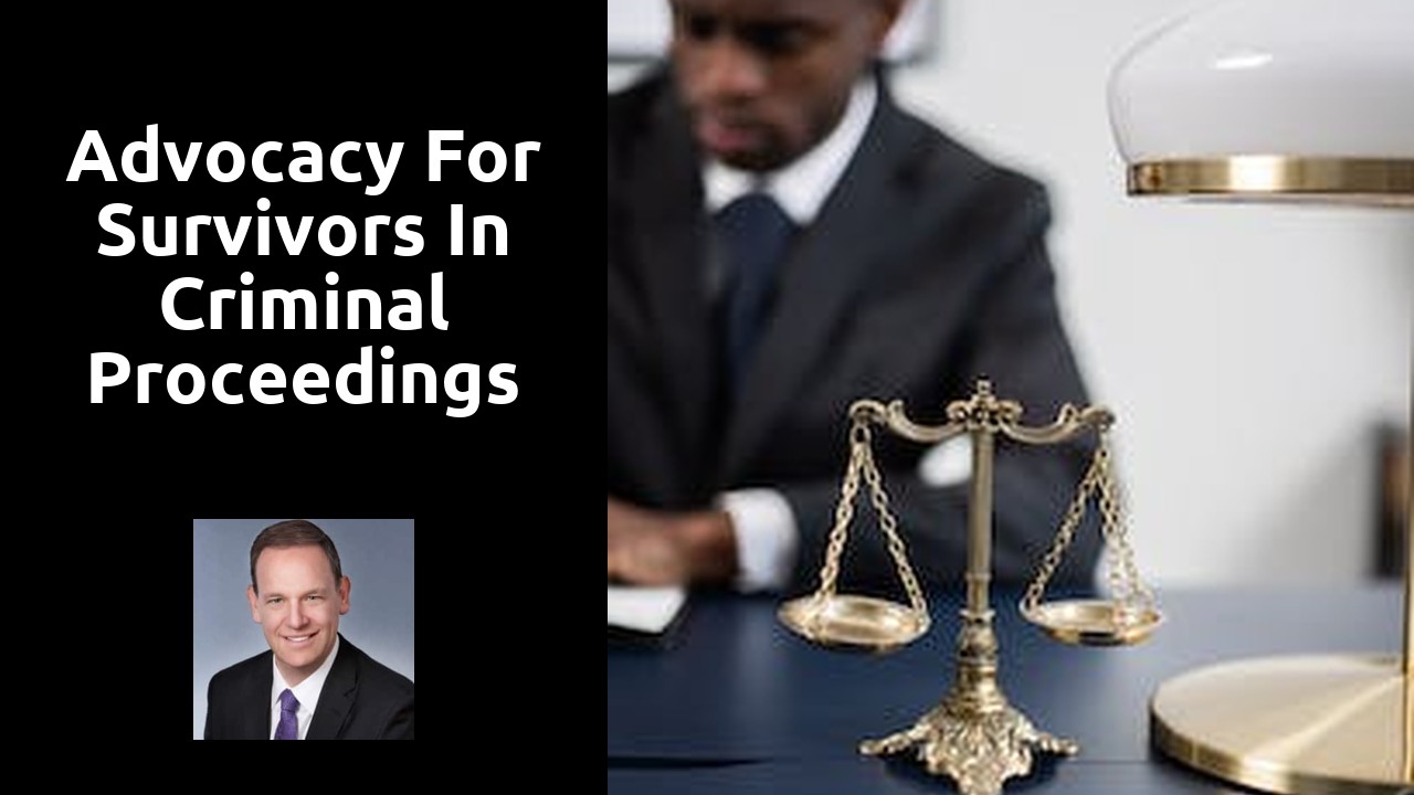 Advocacy for Survivors in Criminal Proceedings