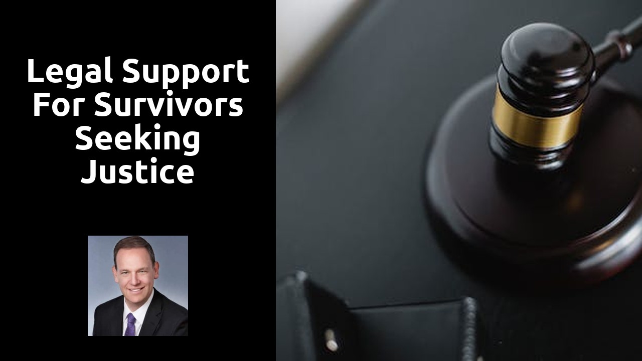 Legal Support for Survivors Seeking Justice