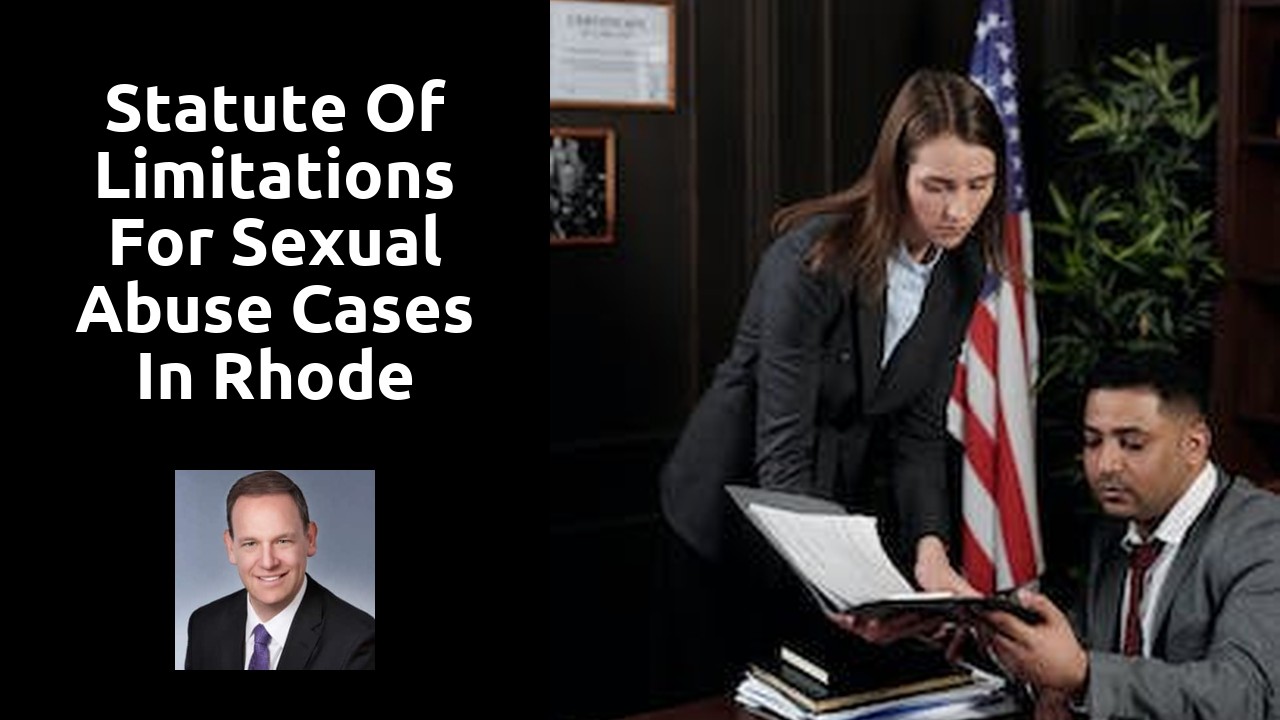 Statute of Limitations for Sexual Abuse Cases in Rhode Island