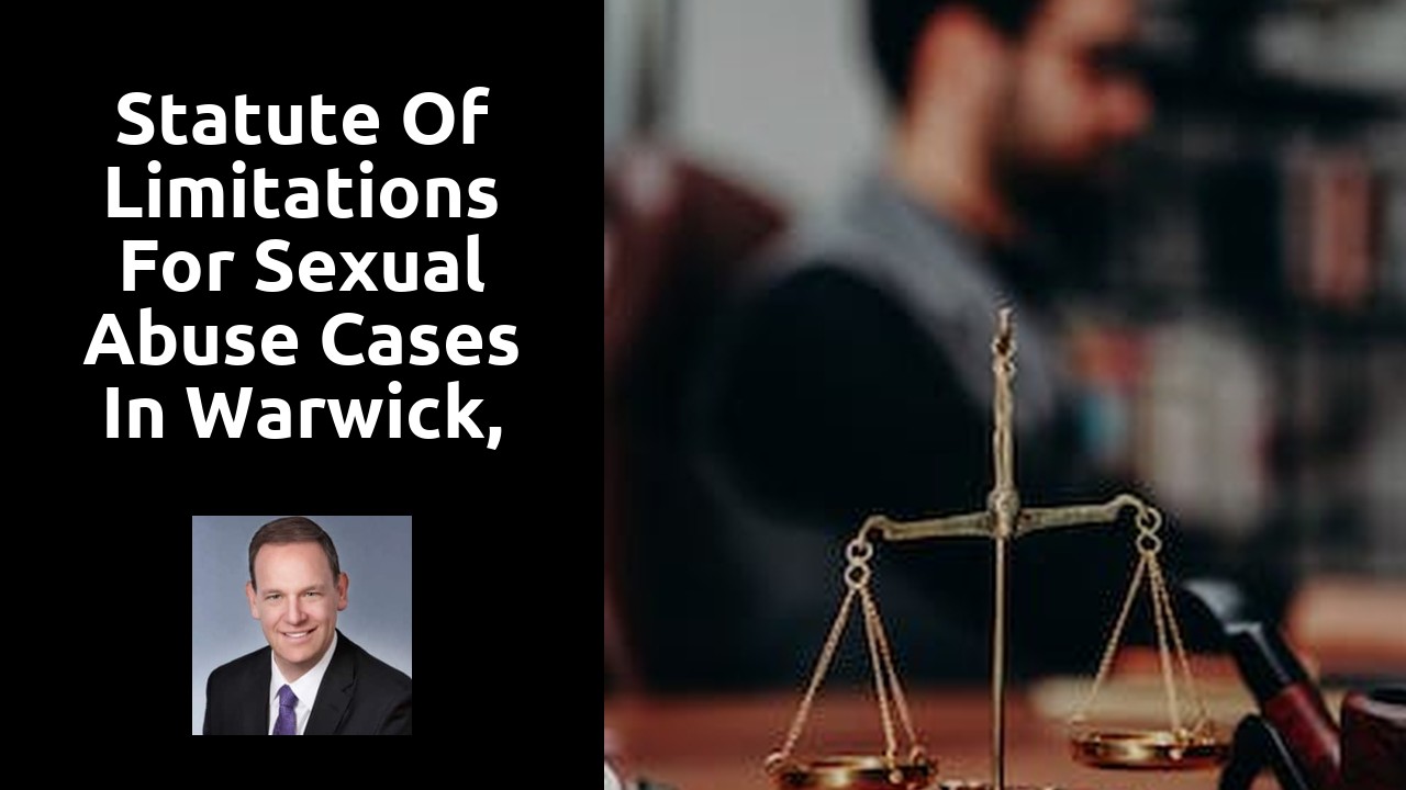 Statute of Limitations for Sexual Abuse Cases in Warwick, RI